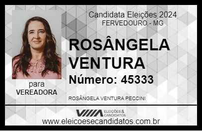 Candidato ROSÂNGELA VENTURA 2024 - FERVEDOURO - Eleições