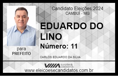 Candidato EDUARDO DO LINO 2024 - CAMBUÍ - Eleições