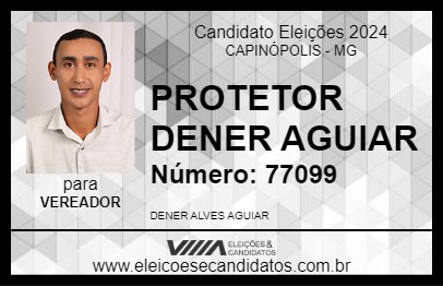 Candidato PROTETOR DENER AGUIAR 2024 - CAPINÓPOLIS - Eleições