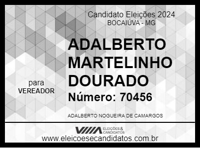 Candidato ADALBERTO MARTELINHO DOURADO 2024 - BOCAIÚVA - Eleições