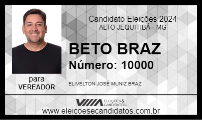 Candidato BETO BRAZ 2024 - ALTO JEQUITIBÁ - Eleições