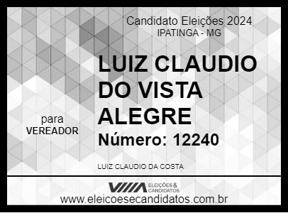 Candidato LUIZ CLAUDIO DO VISTA ALEGRE 2024 - IPATINGA - Eleições