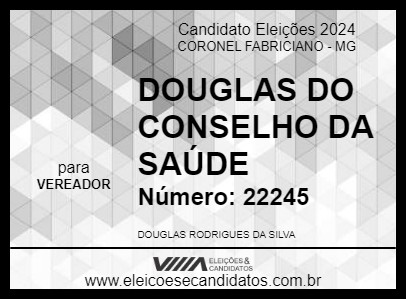 Candidato DOUGLAS DA SAÚDE 2024 - CORONEL FABRICIANO - Eleições