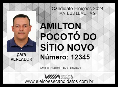 Candidato AMILTON POCOTÓ DO SÍTIO NOVO 2024 - MATEUS LEME - Eleições