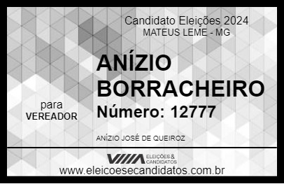 Candidato ANÍZIO BORRACHEIRO 2024 - MATEUS LEME - Eleições