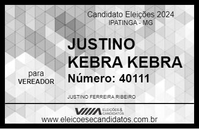 Candidato JUSTINO KEBRA KEBRA 2024 - IPATINGA - Eleições