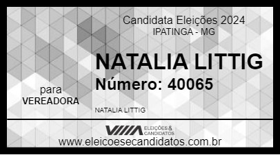 Candidato NATALIA LITTIG 2024 - IPATINGA - Eleições