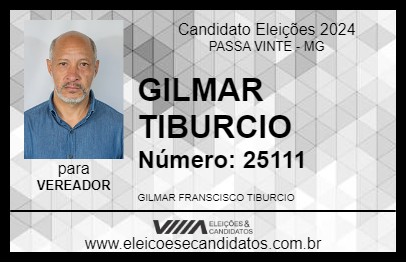 Candidato GILMAR TIBURCIO 2024 - PASSA VINTE - Eleições