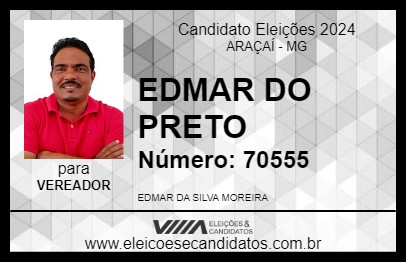 Candidato EDMAR DO PRETO 2024 - ARAÇAÍ - Eleições