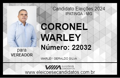 Candidato CORONEL WARLEY 2024 - IPATINGA - Eleições