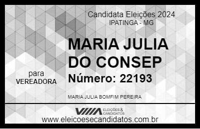 Candidato MARIA JULIA 2024 - IPATINGA - Eleições