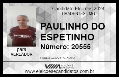 Candidato PAULINHO DO ESPETINHO 2024 - TIRADENTES - Eleições