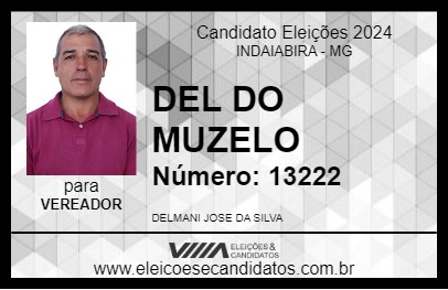 Candidato DEL DO MUZELO 2024 - INDAIABIRA - Eleições