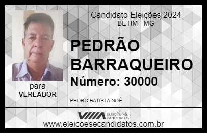 Candidato PEDRÃO BARRAQUEIRO 2024 - BETIM - Eleições