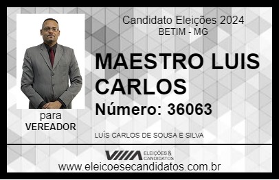 Candidato MAESTRO LUIS CARLOS 2024 - BETIM - Eleições