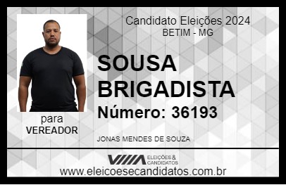 Candidato SOUSA BRIGADISTA 2024 - BETIM - Eleições