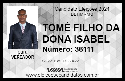 Candidato TOMÉ FILHO DA DONA ISABEL 2024 - BETIM - Eleições