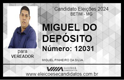 Candidato MIGUEL DO DEPÓSITO 2024 - BETIM - Eleições