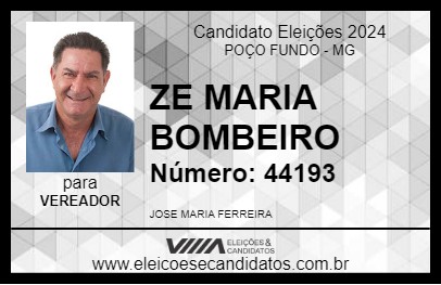 Candidato ZE MARIA BOMBEIRO 2024 - POÇO FUNDO - Eleições