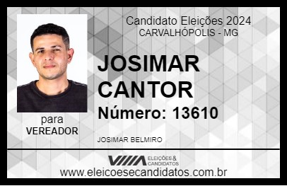 Candidato JOSIMAR CANTOR 2024 - CARVALHÓPOLIS - Eleições