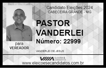 Candidato PASTOR VANDERLEI 2024 - CABECEIRA GRANDE - Eleições