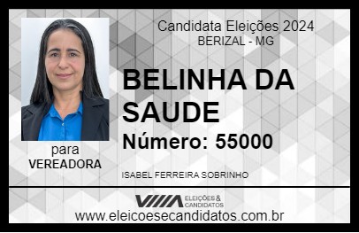 Candidato BELINHA DA SAUDE 2024 - BERIZAL - Eleições