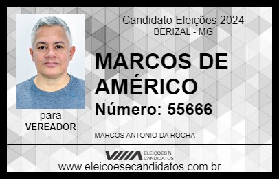 Candidato MARCOS DE AMÉRICO 2024 - BERIZAL - Eleições