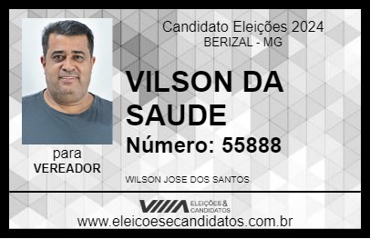 Candidato VILSON DA SAUDE 2024 - BERIZAL - Eleições