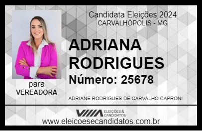 Candidato ADRIANE RODRIGUES 2024 - CARVALHÓPOLIS - Eleições