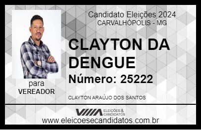 Candidato CLAYTON DA DENGUE 2024 - CARVALHÓPOLIS - Eleições