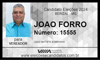 Candidato JOAO FORRO  2024 - BERIZAL - Eleições