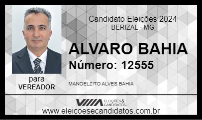 Candidato ALVARO BAHIA 2024 - BERIZAL - Eleições