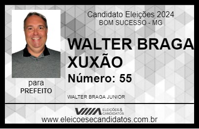 Candidato WALTER BRAGA XUXÃO 2024 - BOM SUCESSO - Eleições