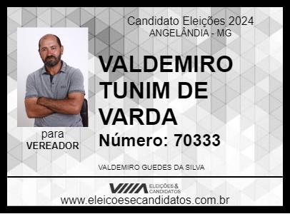 Candidato VALDEMIRO TUNIM DE VARDA 2024 - ANGELÂNDIA - Eleições