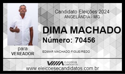 Candidato DIMA MACHADO 2024 - ANGELÂNDIA - Eleições