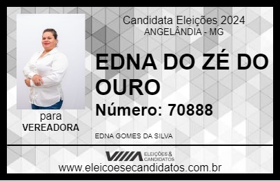 Candidato EDNA DO ZÉ DO OURO 2024 - ANGELÂNDIA - Eleições