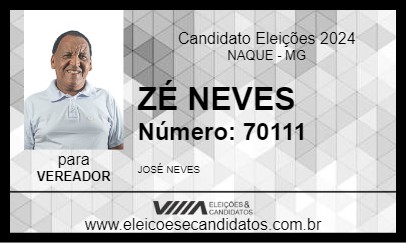 Candidato ZÉ NEVES 2024 - NAQUE - Eleições