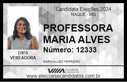 Candidato PROFESSORA MARIA ALVES 2024 - NAQUE - Eleições