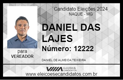 Candidato DANIEL DAS LAJES 2024 - NAQUE - Eleições