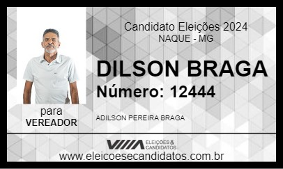 Candidato DILSON BRAGA 2024 - NAQUE - Eleições