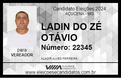 Candidato LADIN DO ZÉ OTÁVIO 2024 - AÇUCENA - Eleições