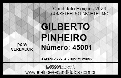 Candidato GILBERTO PINHEIRO 2024 - CONSELHEIRO LAFAIETE - Eleições