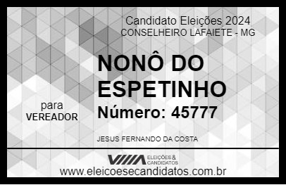 Candidato NONÔ DO ESPETINHO 2024 - CONSELHEIRO LAFAIETE - Eleições