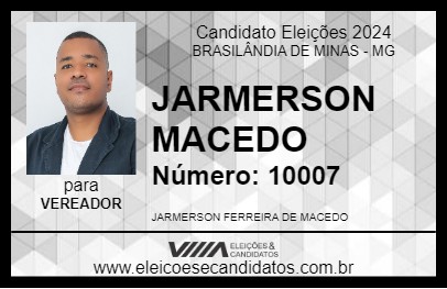 Candidato JARMERSON MACEDO 2024 - BRASILÂNDIA DE MINAS - Eleições