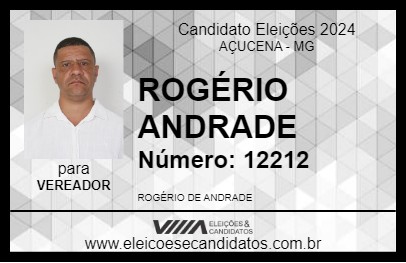 Candidato ROGÉRIO ANDRADE 2024 - AÇUCENA - Eleições