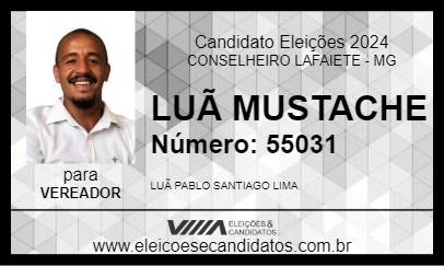 Candidato LUÃ MUSTACHE 2024 - CONSELHEIRO LAFAIETE - Eleições