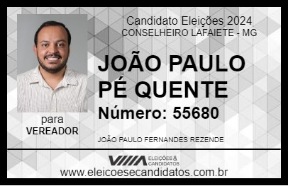 Candidato JOÃO PAULO PÉ QUENTE 2024 - CONSELHEIRO LAFAIETE - Eleições