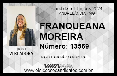 Candidato FRANQUEANA MOREIRA 2024 - ANDRELÂNDIA - Eleições