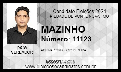 Candidato MAZINHO - AGUIMAR GREG PEREIRA 2024 - PIEDADE DE PONTE NOVA - Eleições