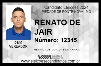 Candidato RENATO DE JAIR 2024 - PIEDADE DE PONTE NOVA - Eleições